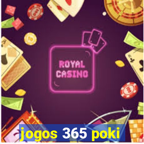 jogos 365 poki